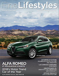 Fine Lifestyles Magazine Santa Fe, Spring 2018 issue